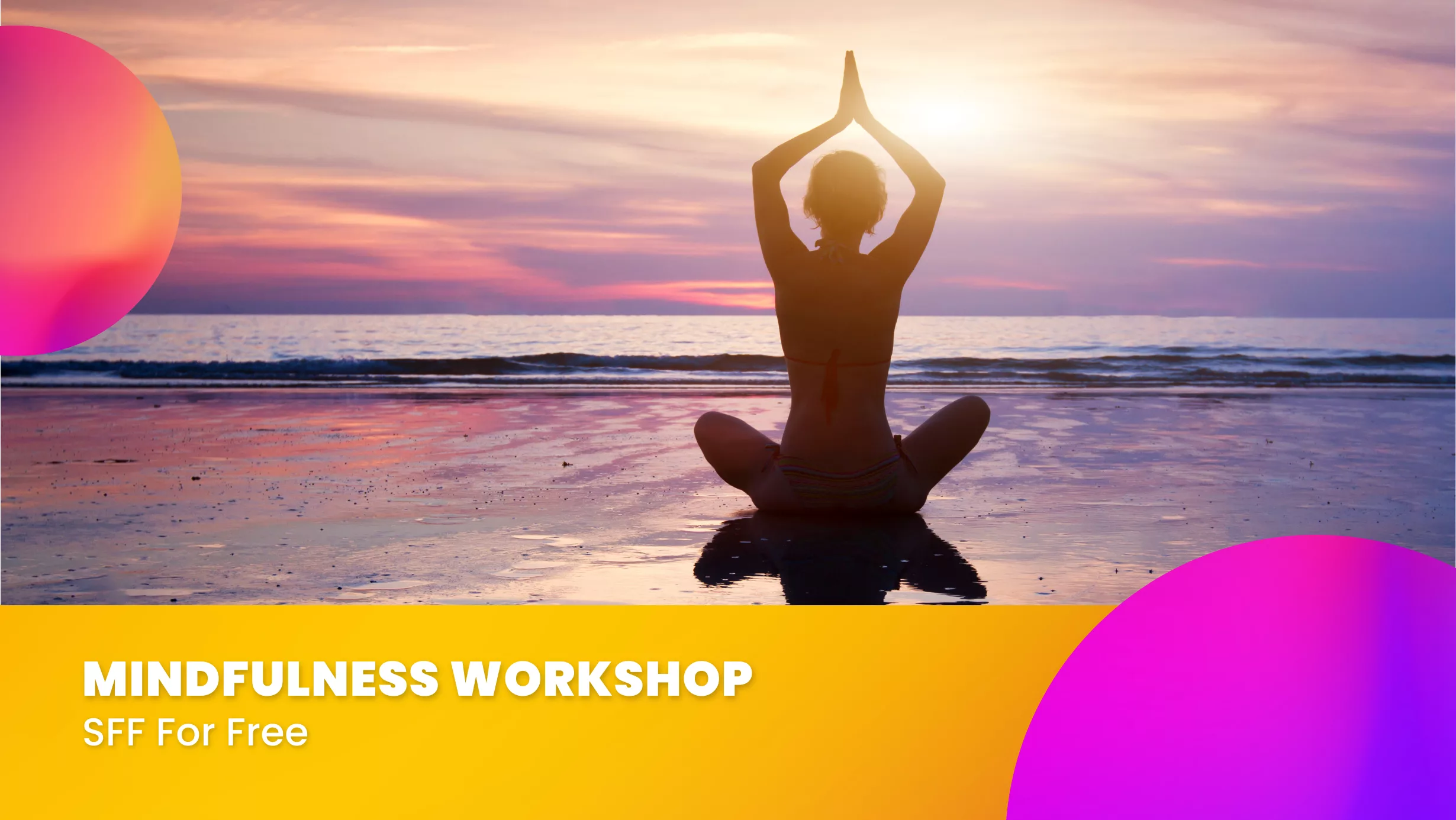 Mindfulness Workshop (SFF For Free)